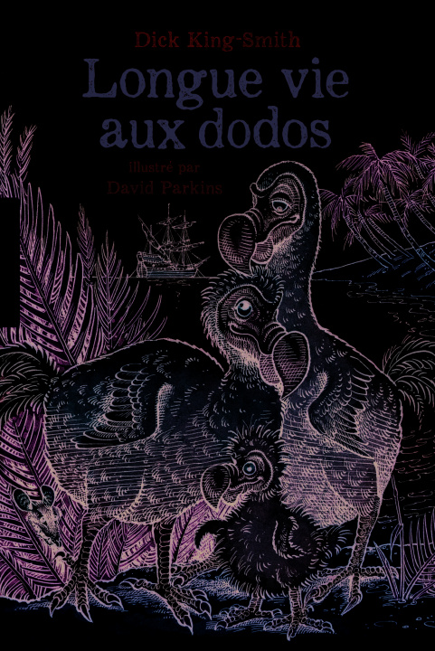 Книга Longue vie aux dodos King-Smith