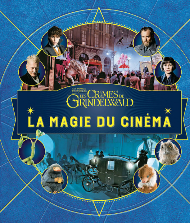 Kniha Les Crimes de Grindelwald - La Magie du cinéma, 4 Revenson