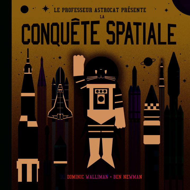 Knjiga Le Professeur Astrocat : La conquête spatiale Walliman