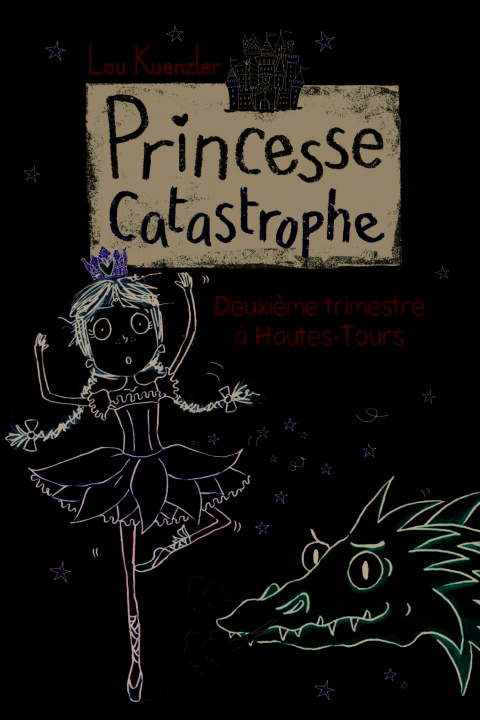 Buch Princesse Catastrophe, 2 Kuenzler