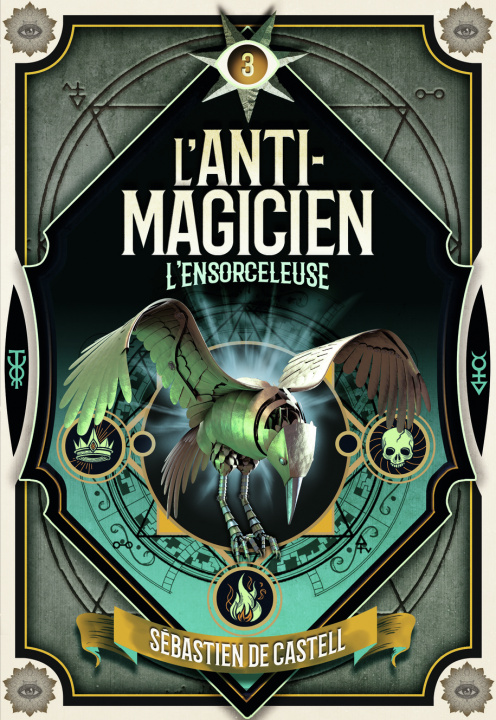 Kniha L'Anti-Magicien, 3 Castell