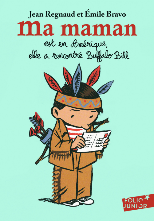 Książka Ma maman est en Amérique, elle a rencontré Buffalo Bill Regnaud