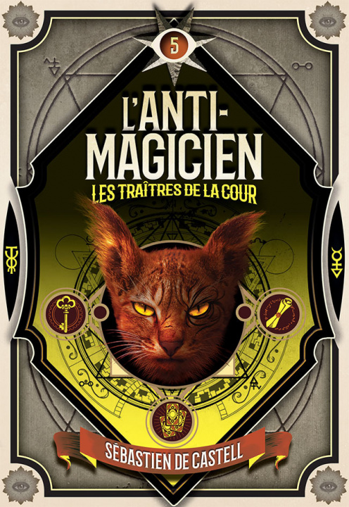 Kniha L'Anti-magicien, 5 Castell