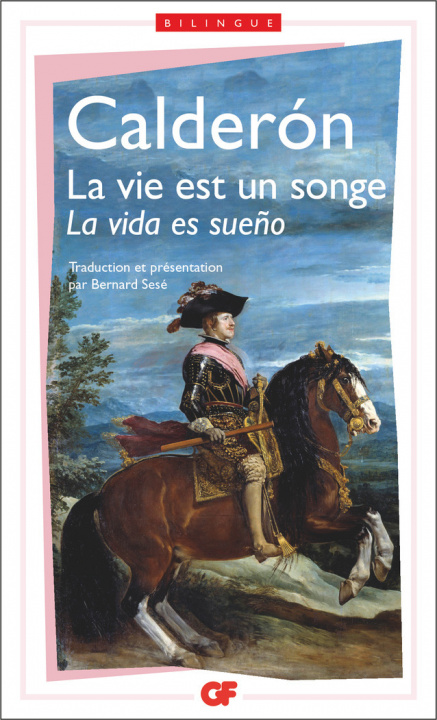 Książka La vie est un songe/La vida es sueno Calderón de la Barca