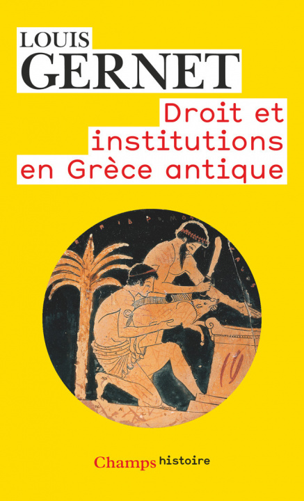 Βιβλίο Droit et institutions en Grèce antique Gernet