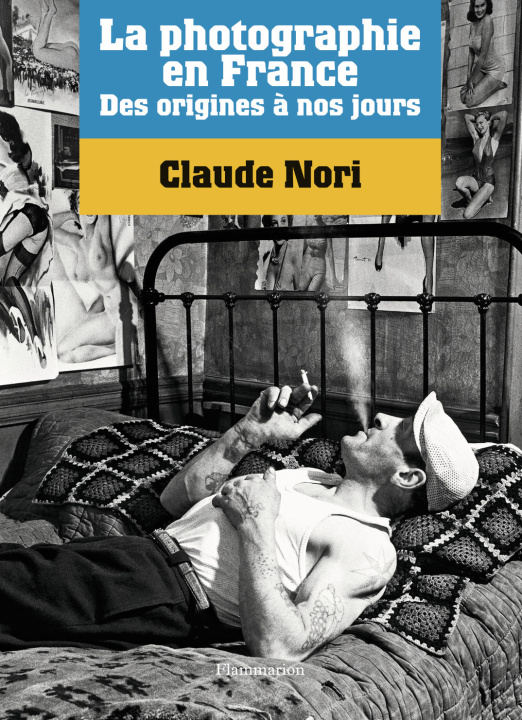 Kniha La Photographie en France Claude Nori
