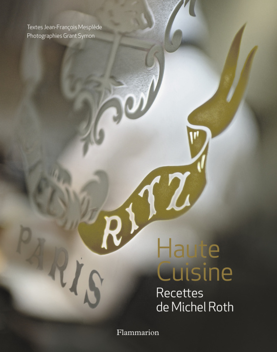 Kniha Ritz Paris - haute cuisine Roth