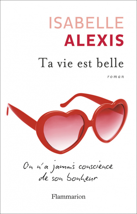 Knjiga Ta vie est belle Alexis