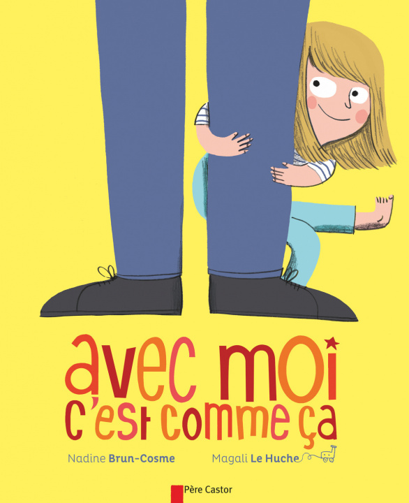 Kniha Avec moi c'est comme ça Brun-Cosme