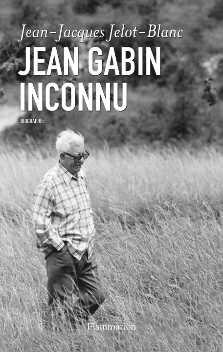 Книга Jean Gabin inconnu Jelot-Blanc