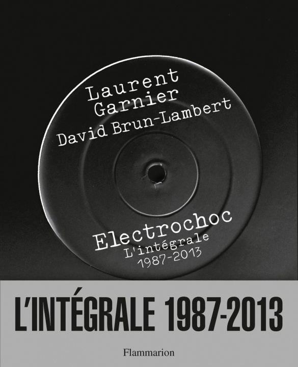 Kniha Electrochoc L'integrale 1987-2013 Garnier