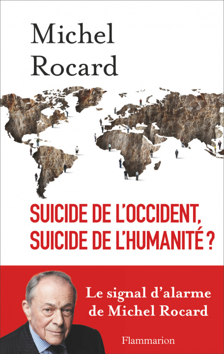 Kniha Suicide de l'Occident, suicide de l'humanité ? Rocard