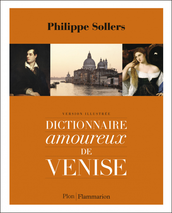 Könyv Dictionnaire amoureux de Venise Sollers