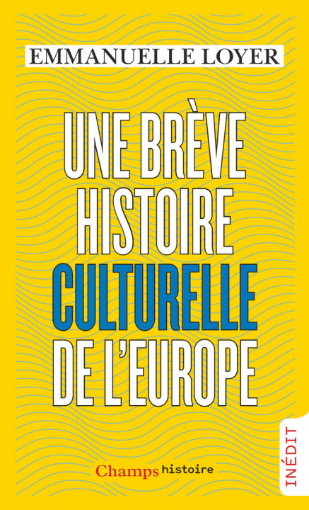 Kniha Une breve histoire culturelle de l'Europe Loyer