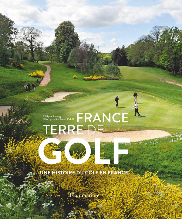 Knjiga France, terre de golf Fréling