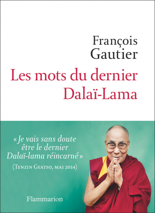 Kniha Les mots du dernier Dalaï-Lama Gautier