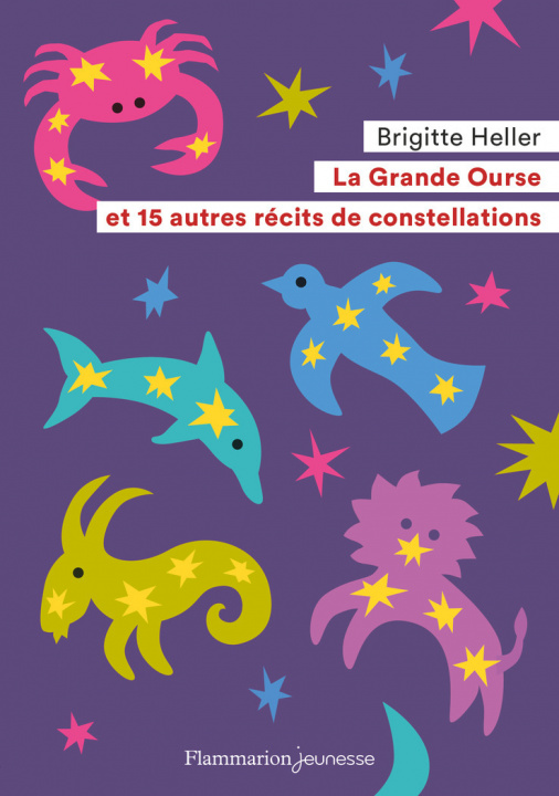 Kniha La Grande Ourse et 15 autres récits de constellations Heller