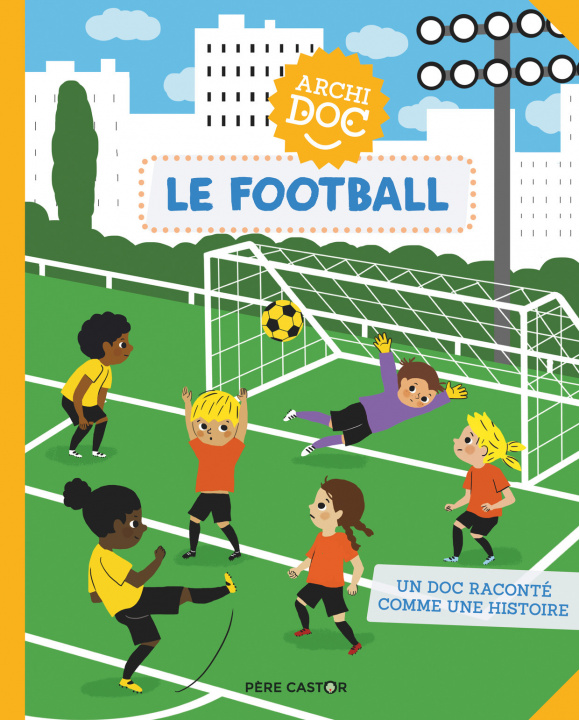 Knjiga Le football Jean-Christophe Fournier / Marie-Elise Masson