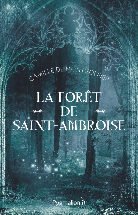 Knjiga La Forêt de Saint-Ambroise de Montgolfier
