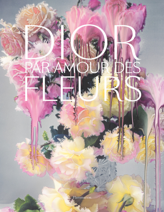 Kniha Dior, par amour des fleurs 