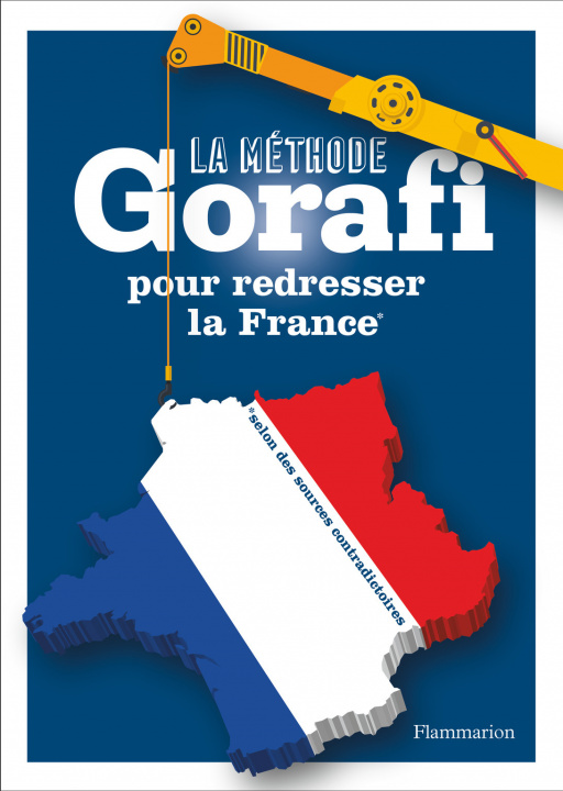 Buch La méthode Gorafi pour redresser la France Buissière