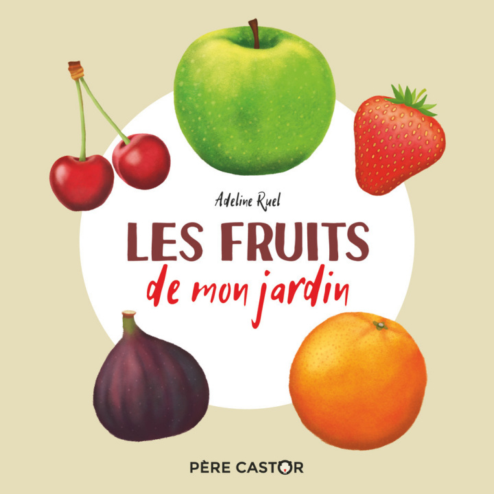 Книга Les fruits de mon jardin Ruel