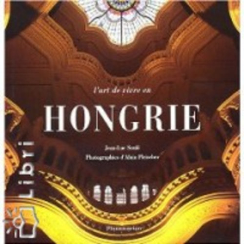 Knjiga ART DE VIVRE EN HONGRIE soule jean luc