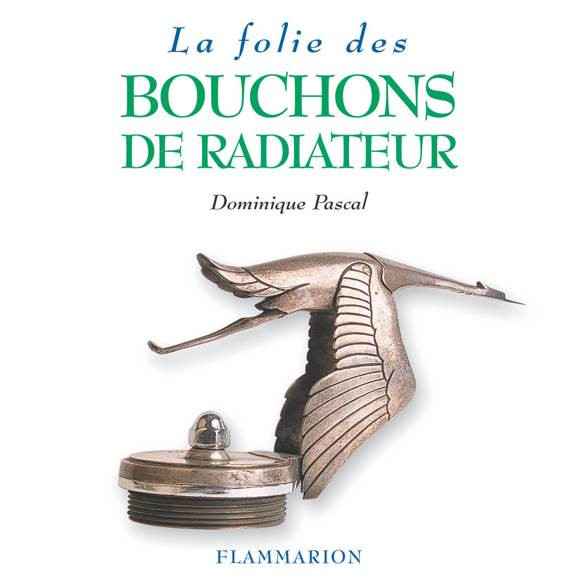 Knjiga La Folie des bouchons de radiateur Pascal