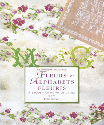 Könyv Fleurs et alphabets fleuris Maillard Véronique