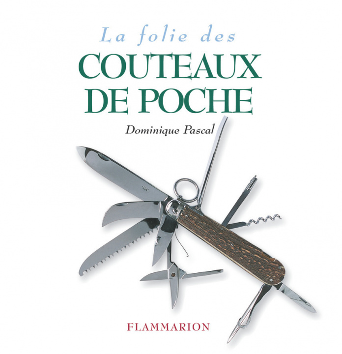 Книга La Folie des couteaux de poche Pascal Dominique