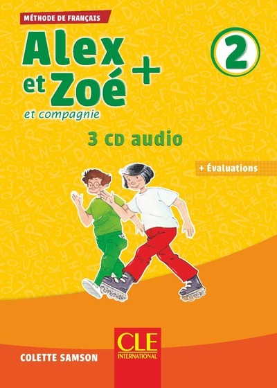 Kniha Alex et Zoé plus niveau 2 - 3 CD audio + Evaluations Colette Samson