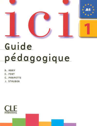 Kniha ICI NIV1 PROFESSEUR Dominique Abry