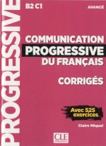 Kniha Corrigés communication progressive du français avancé NC Claire Miquel