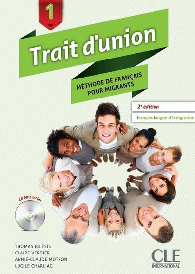 Kniha Trait d'union 1 élève + cd audio nouvelle version Thomas Iglesis