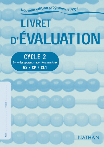 Knjiga LIVRET EVALUATION CYCLE 2 - CYCLE DES APPRENTISSAGES FONDAMENTAUX GS/CP/CE1 