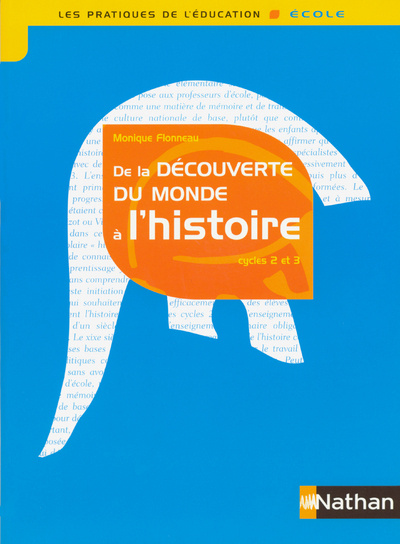 Knjiga DECOUVERTE DU MONDE A L'HISTOIRE NE 3 Monique Flonneau