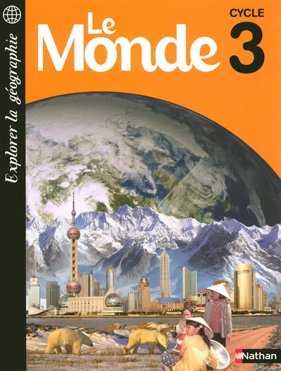Buch LE MONDE - CYCLE 3 - EXPLORER LA GEOGRAPHIE Jean-Pierre Chevalier
