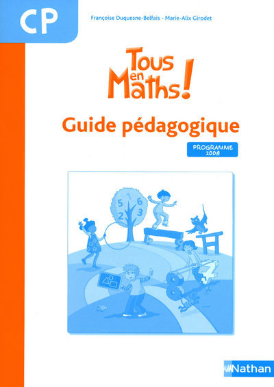 Carte Tous en Maths CP 2010 - guide pédagogique Françoise Duquesne-Belfais