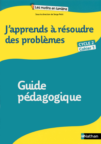 Kniha J'apprends à résoudre des problèmes - guide pédagogique 1 -Cycle 2 Serge Petit