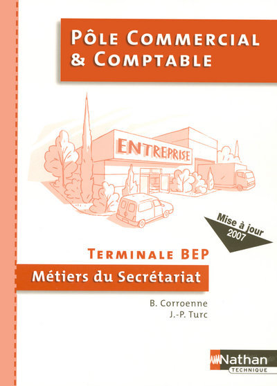 Kniha POLE COMMERCIAL ET COMPTABLE TERM BEP METIERS DU SECRETARIAT ELEVE 2007 Bernadette Corroenne