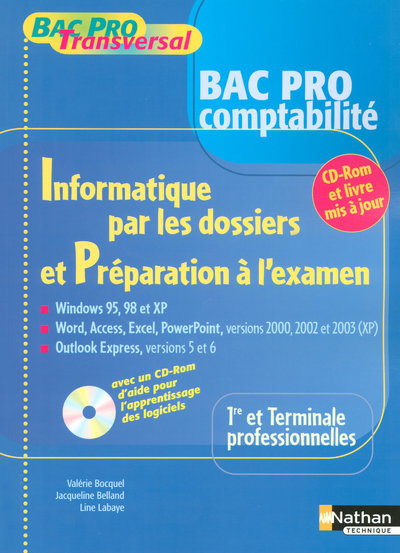 Knjiga INFORMATIQUE PAR LES DOSSIERS ET PREPARATION A L'EXAMEN 1ERE ET TERM PROFESSIONNELLES - BAC PRO CO Valérie Bocquel
