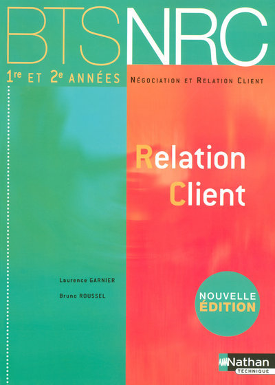 Carte Relation Client BTS 1 et 2 - Edition 2007 BTS NRC Livre de l'élève Myriam Maserak