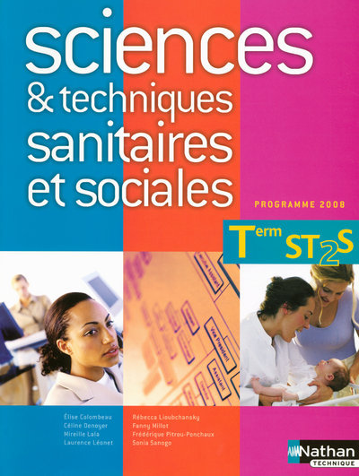 Kniha Sciences et techniques sanitaires et sociales - Terminale ST2S Livre de l'élève Elise Colombeau