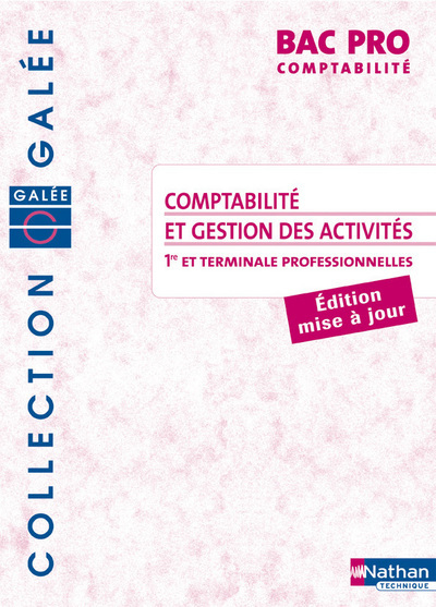 Carte COMPTABILITE ET GESTION DES ACTIVITES BAC PRO COMPTABILITE ELEVE 2008 - COLLECTION GALEE Sylvie Chamillard