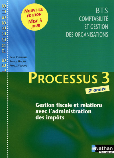 Knjiga PROCESSUS 3 BTS 2 CGO (GESTION FISCALE ET RELATION AVEC L'ADM DES IMPOTS) ELEVE - 2010 Sylvie Chamillard