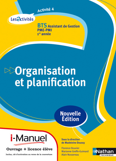 Buch Activité 4 - Organisation et planification - BTS AG PME-PMI Les Activités Florence Bouvier