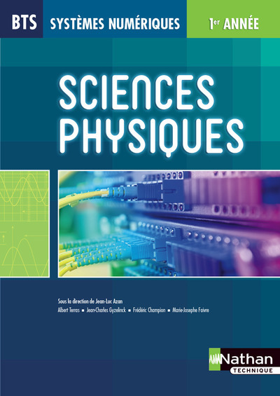 Книга Sciences Physiques BTS Systèmes Numériques 1ère annéeLivre de l'élève Jean-Luc Azan