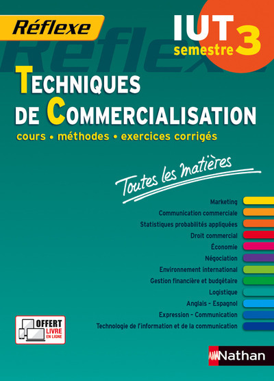 Kniha Toutes les matières IUT Techniques de Commercialisation - Semestre 3 Réflexe IUT Nicolas Bernard