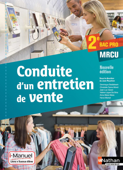 Carte Conduite d'un entretien de vente 2ème Bac pro MRCU - Livre + Licence élève - 2016 Dominique Beddeleem