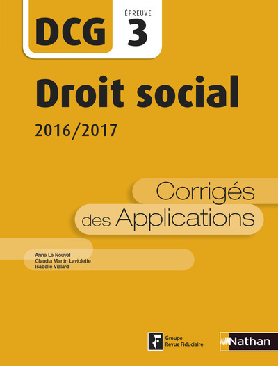 Könyv Droit social 2016/2017 - Epreuve 3 DCG - Corrigés des applications - 2016 Anne Le Nouvel
